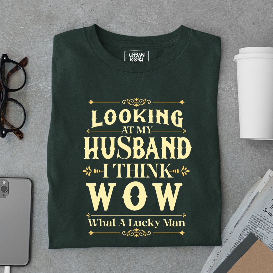 Looking At My Husband T Shirt