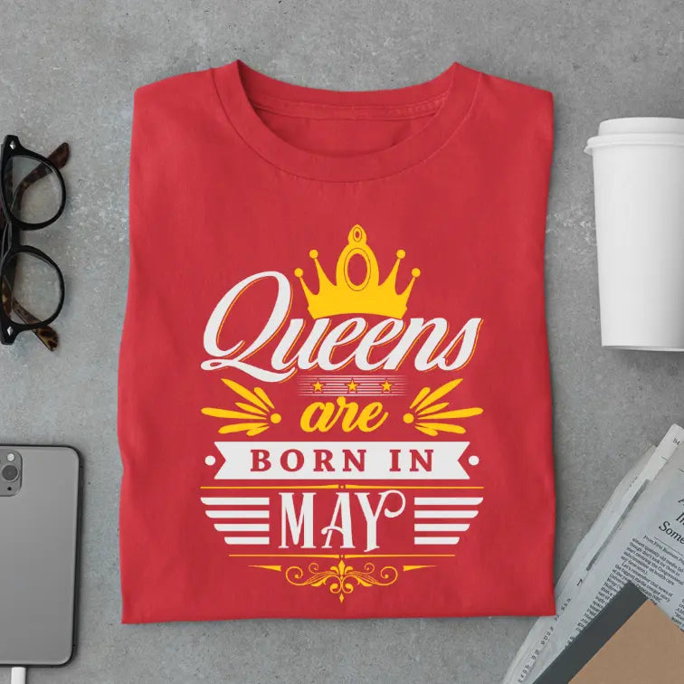 Royal May Queen Limited Edition Premium Birthday T-Shirt