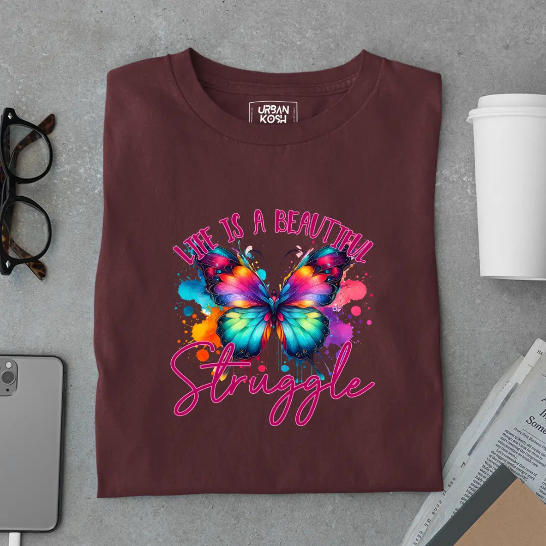 Life is a Beautiful Struggle Premium Butterfly T-Shirt for Women