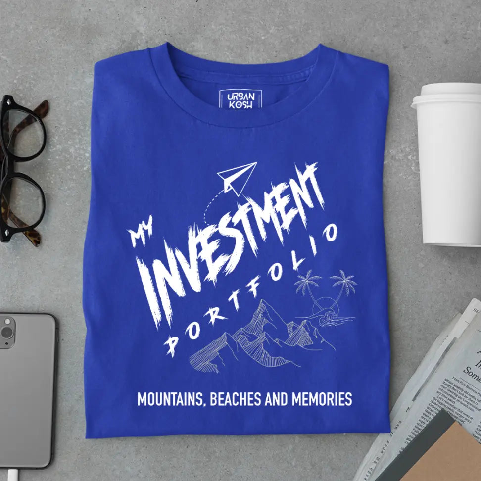 "My Investment Portfolio Mountains, Beaches and Memories" Premium Wanderlust T-Shirt