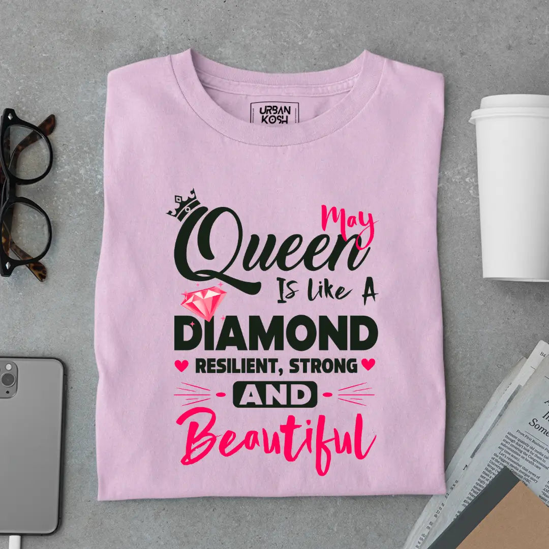 May Queen is Like a Diamond Premium Exclusive Birthday T-shirt