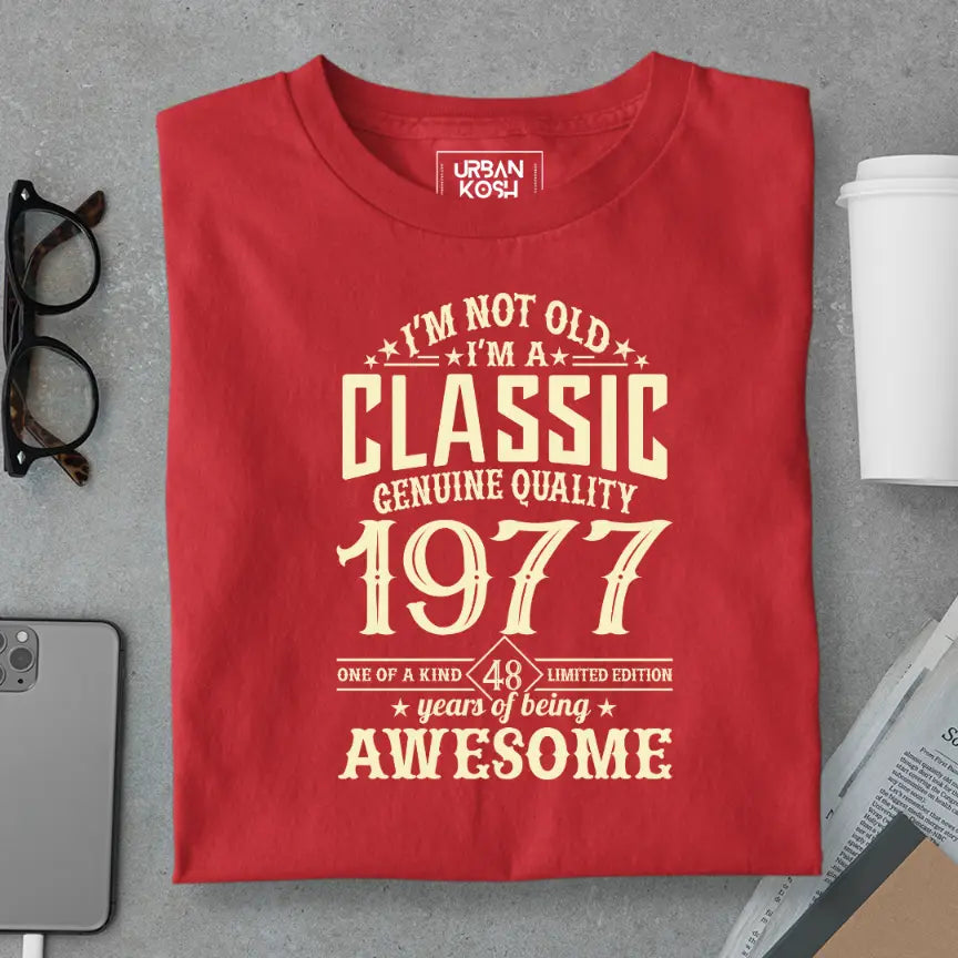I Am Not Old, I Am Classic 1977 Premium Unisex Birthday T-shirt