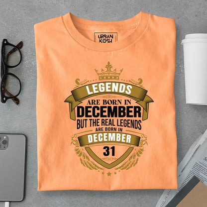 The Real Legends Are Born in December 31 T-Shirt