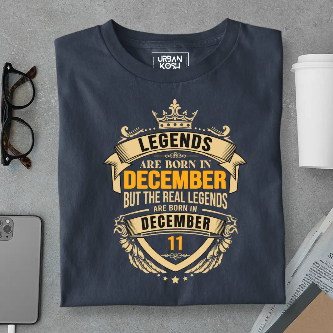 The Real Legends Are Born in December 11 T-Shirt