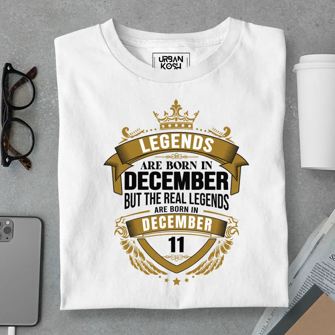 The Real Legends Are Born in December 11 T-Shirt