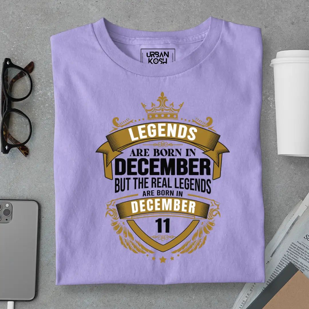 The Real Legends Are Born in December 11 T-Shirt