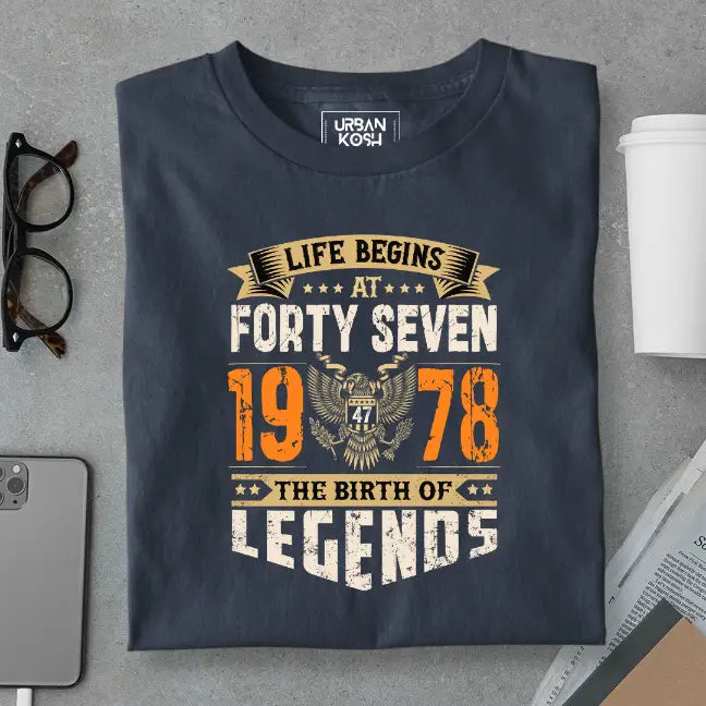 Life Begins at 47, The Birth of Legends Premium Unisex Birthday T-shirt