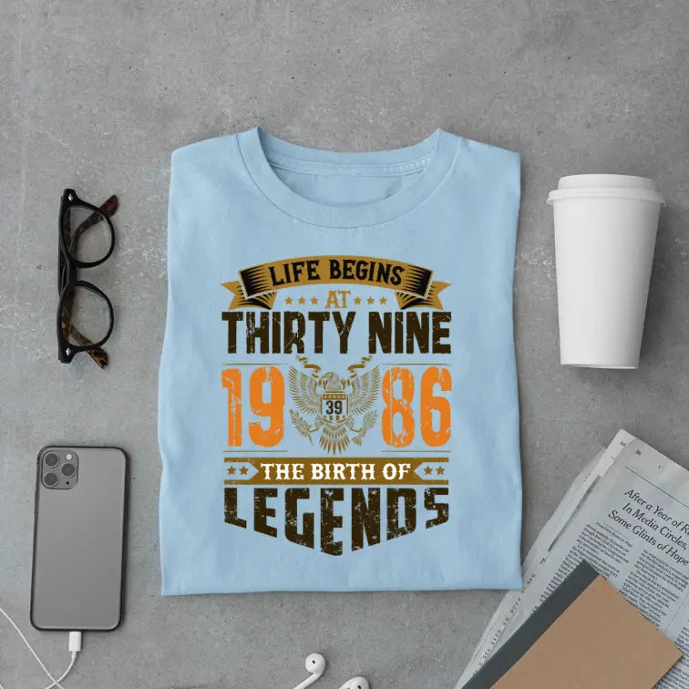 Life Begins at 39, The Birth of Legends Premium Unisex Birthday T-shirt