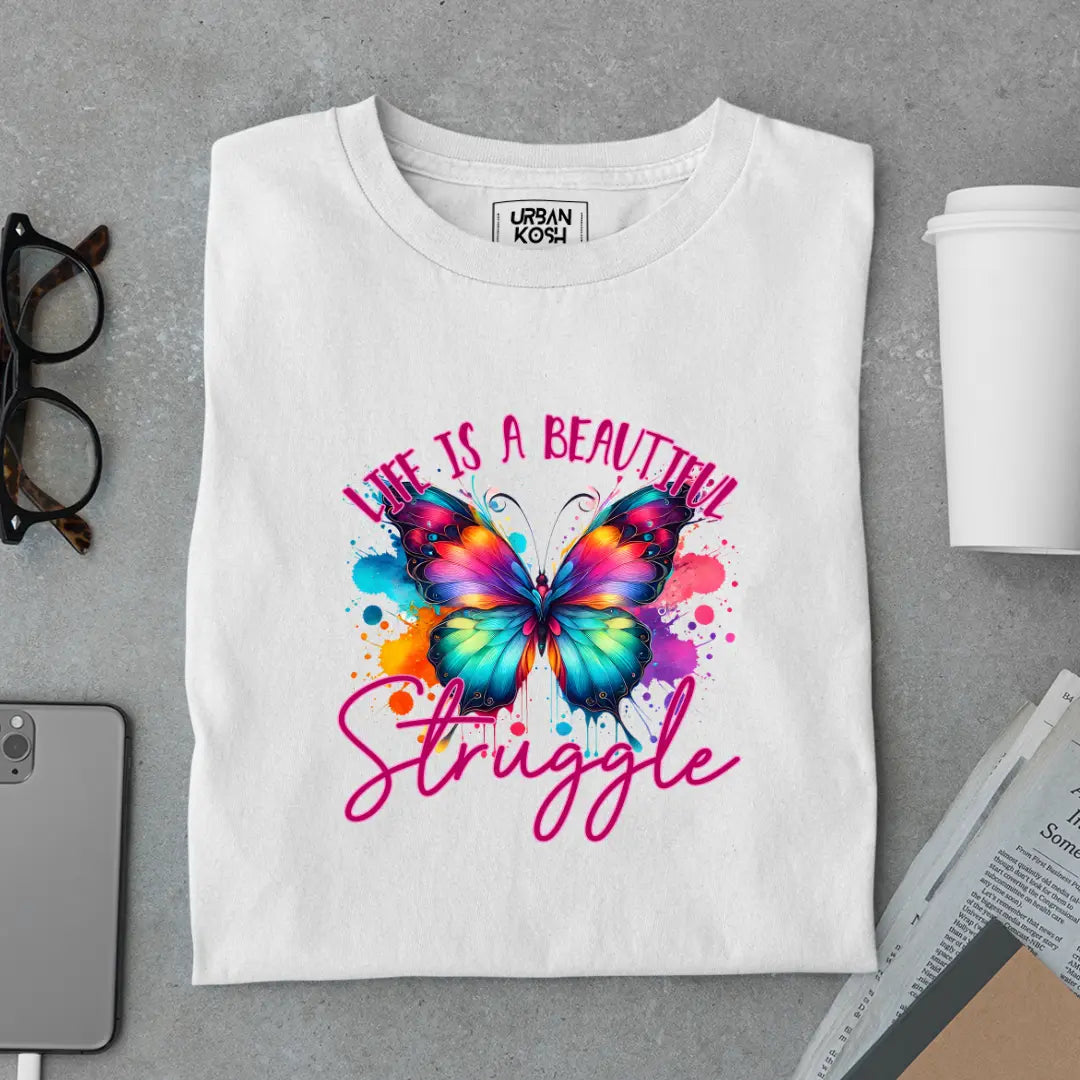 Life is a Beautiful Struggle Premium Butterfly T-Shirt for Women