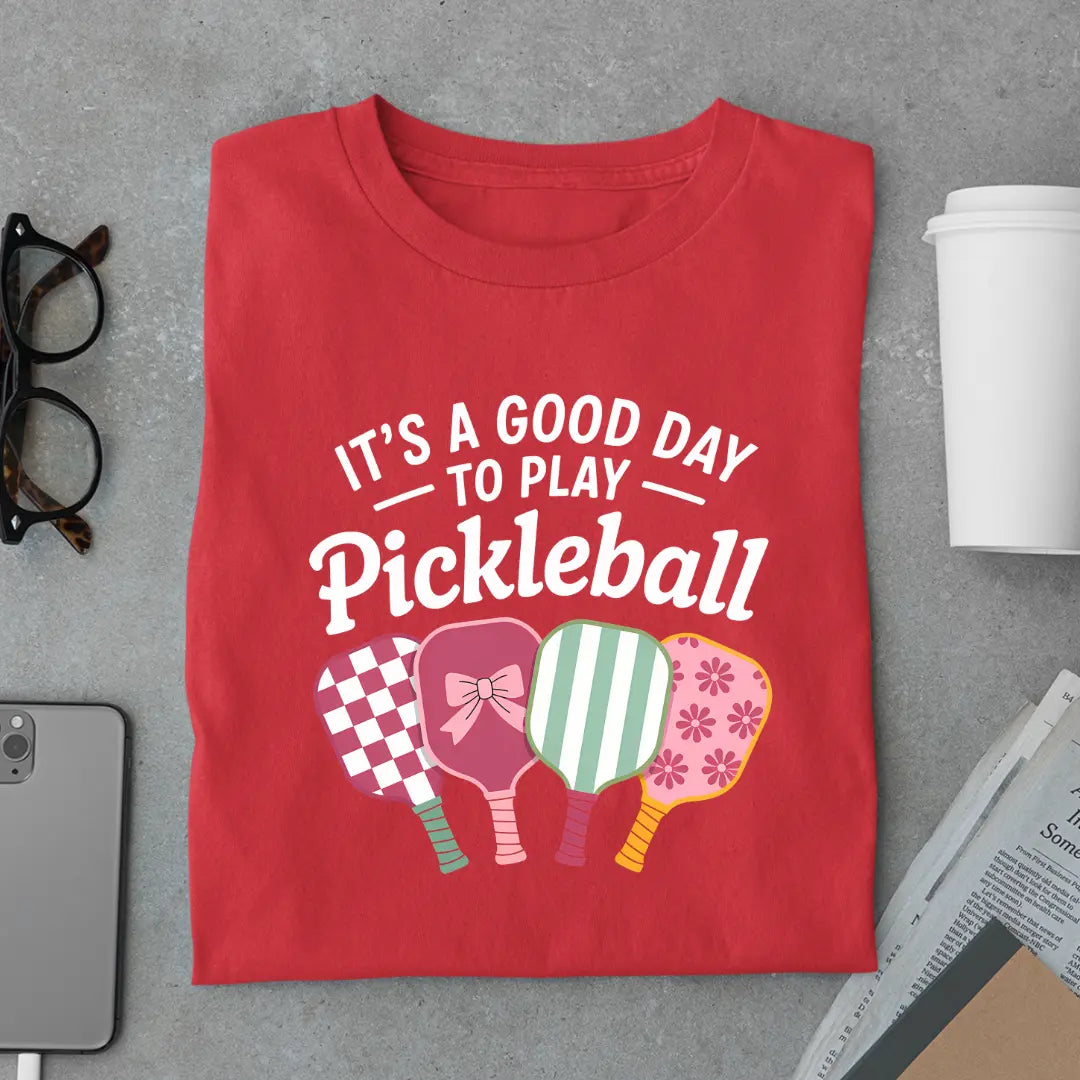 It's a Good Day to Play Pickleball Premium Exclusive T-shirt