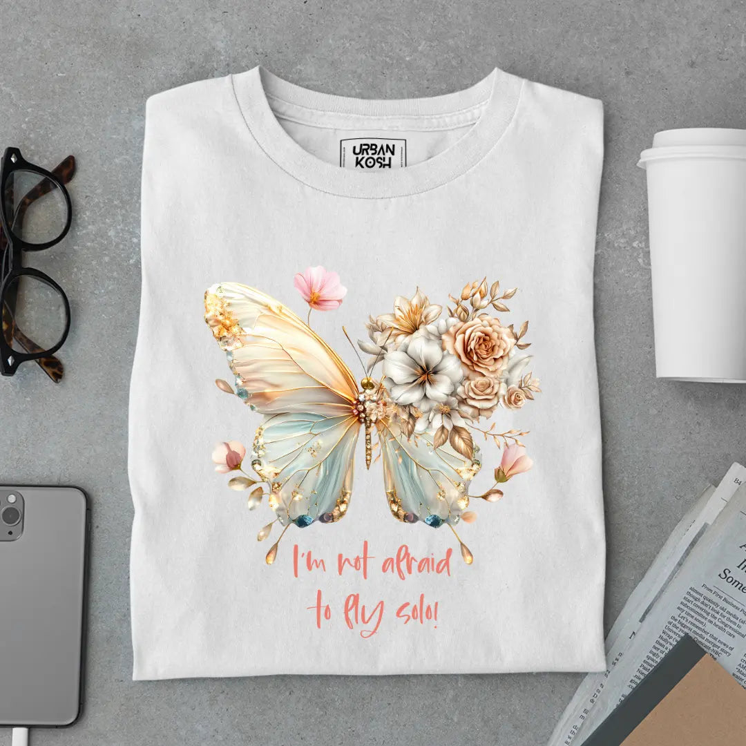 I'm Not Afraid to Fly Solo Premium Butterfly T-Shirt for Women