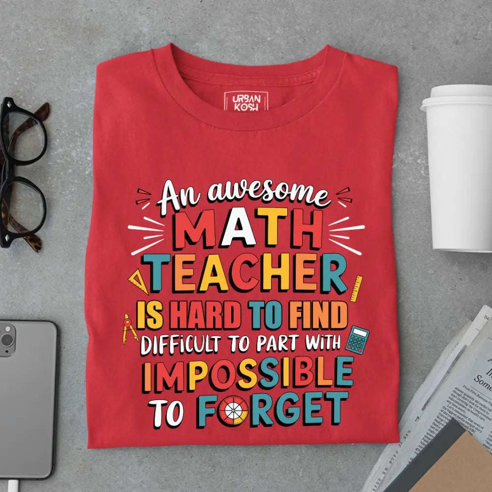 An Awesome Math Teacher is Hard to Find - Exclusive Premium T-shirt for Teachers