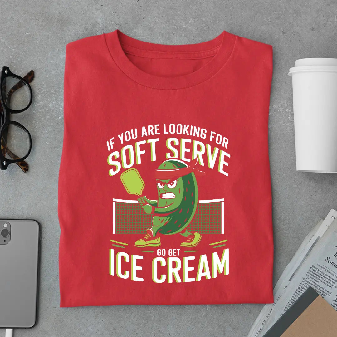 If You Are Looking for Soft Serve Go Get Ice Cream Pickleball T-Shirt