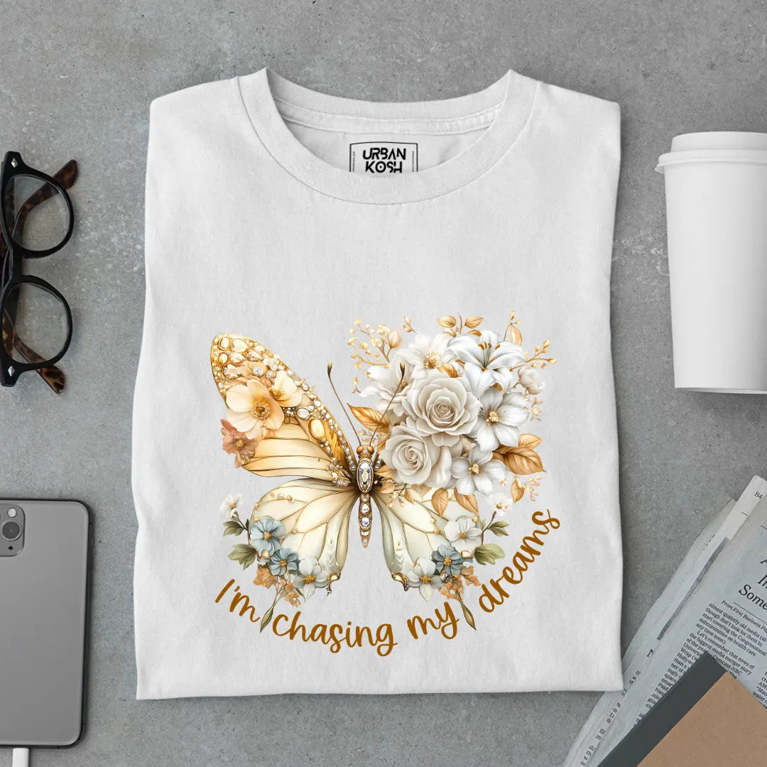 I'm Chasing My Dreams Premium Butterfly T-Shirt for Women