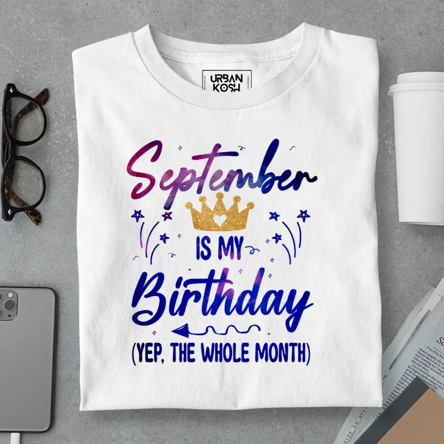 September is my Birthday Exclusive Premium Birthday T-Shirt