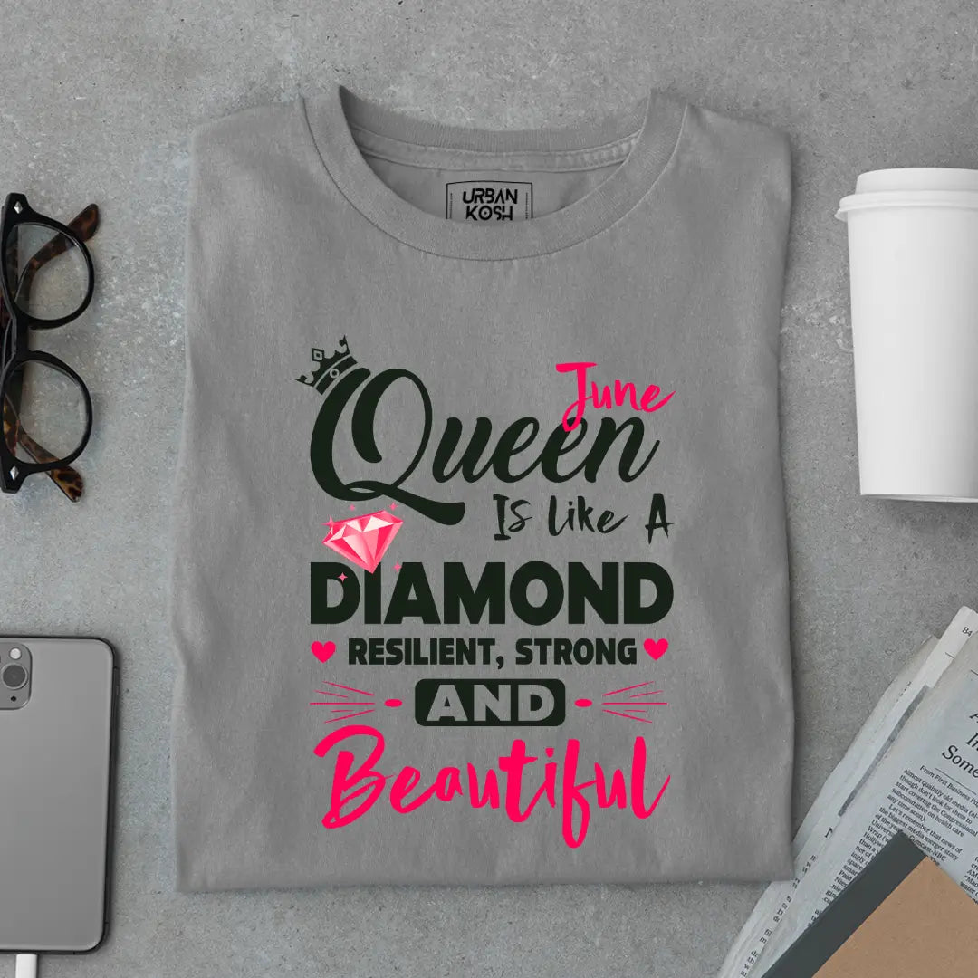 June Queen is Like a Diamond Premium Exclusive Birthday T-shirt