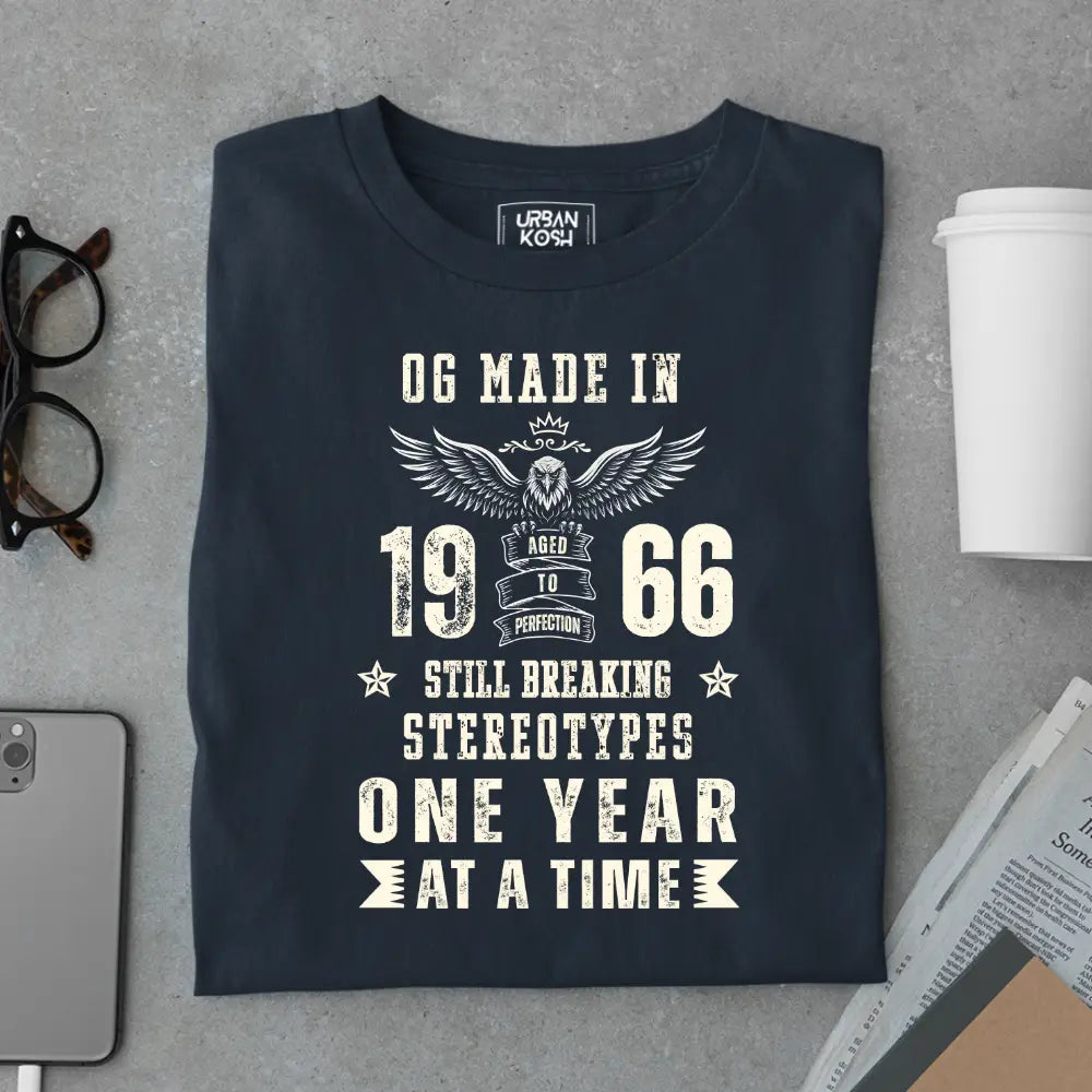 OG Made in 1966 – Still Breaking Stereotypes Premium Birthday T-Shirt