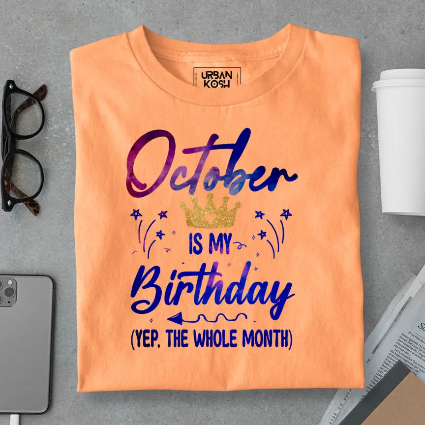 October is my Birthday Exclusive Premium Birthday T-Shirt