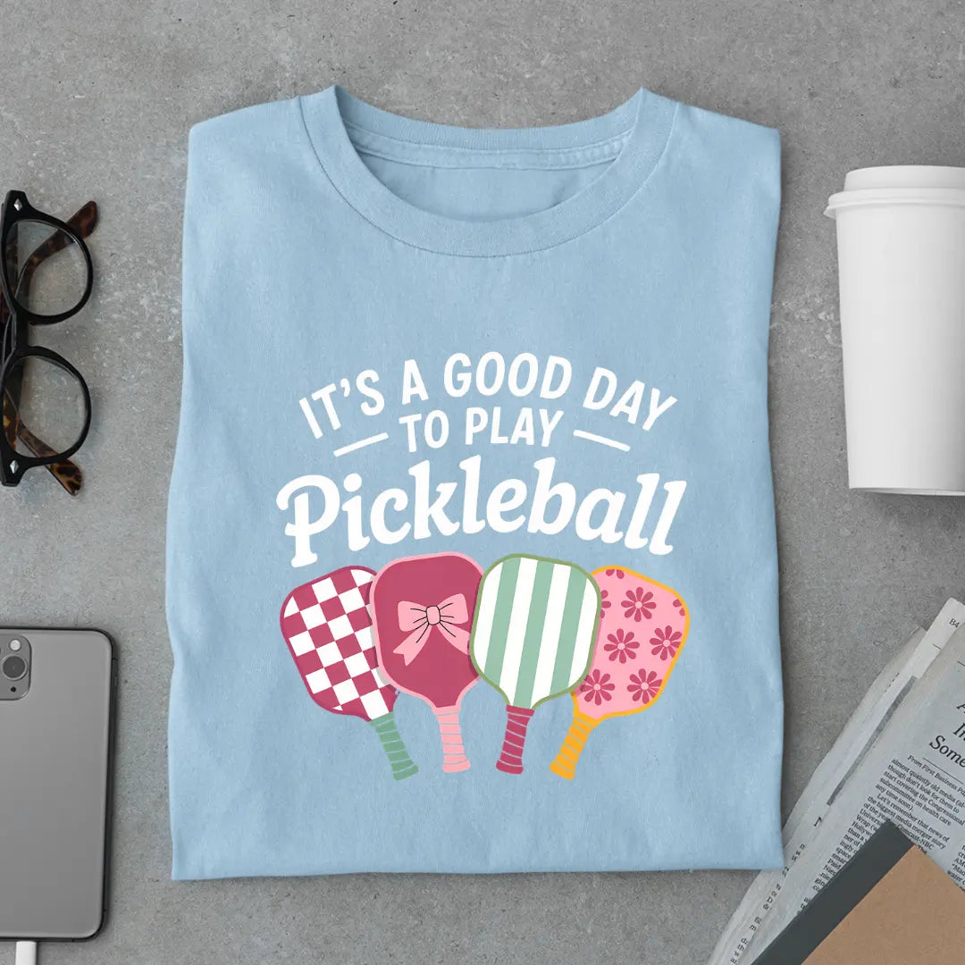 It's a Good Day to Play Pickleball Premium Exclusive T-shirt