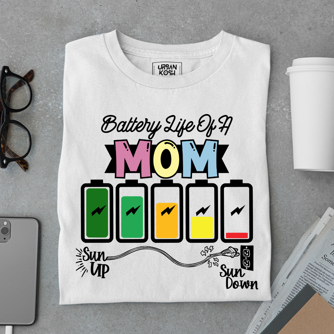 Battery Life of a Mom T Shirt