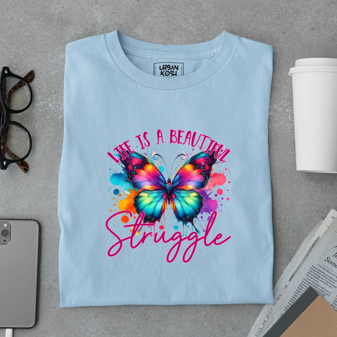 Life is a Beautiful Struggle Premium Butterfly T-Shirt for Women