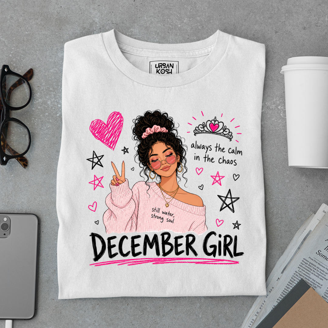 Always the Calm in the Chaos Exclusive Premium T-shirt for December Girl