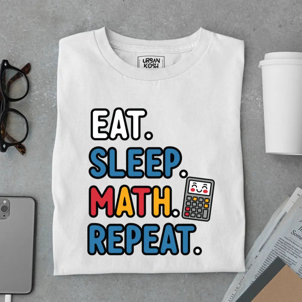 Eat Sleep Math Repeat - Exclusive Premium T-shirt for Teachers