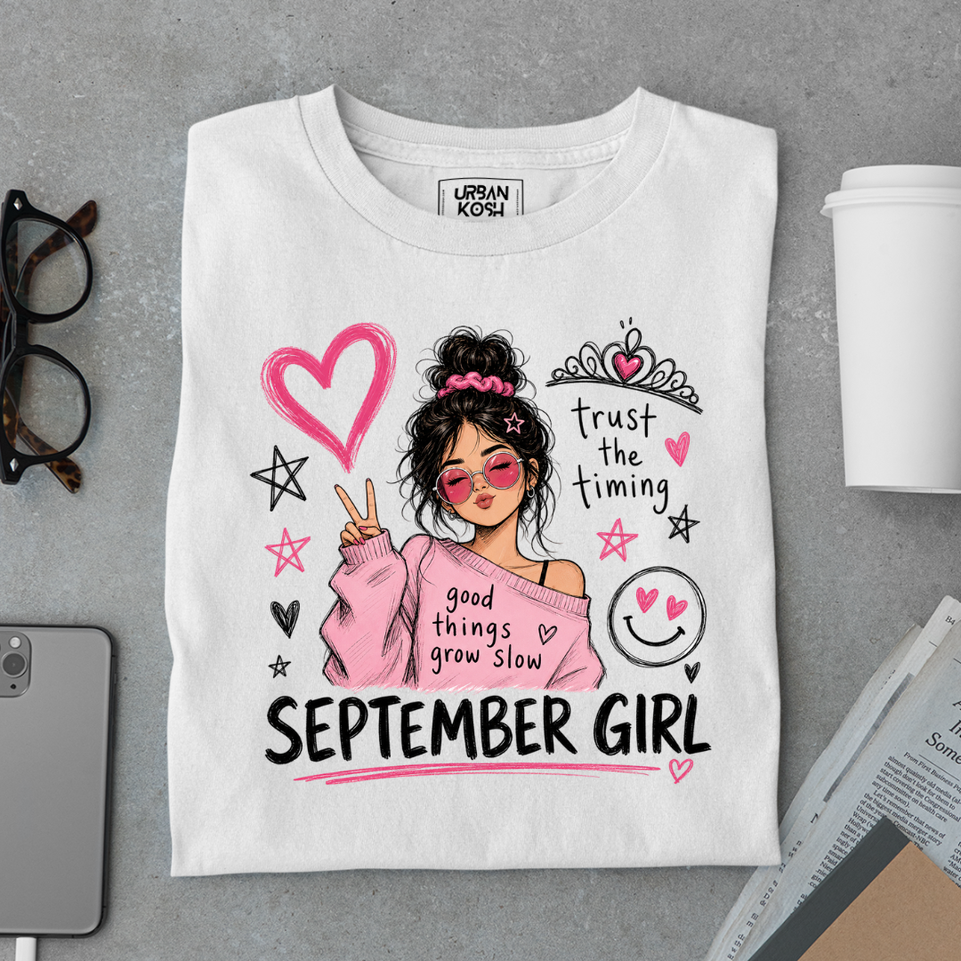 Trust the Timing of September Girl an exclusive Premium Birthday T-shirt