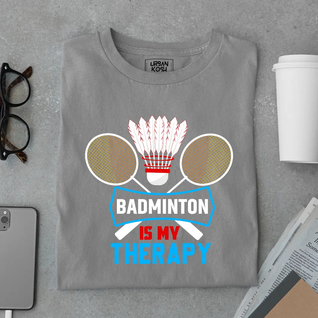 Badminton is My Therapy Funny T-shirt for Badminton Player