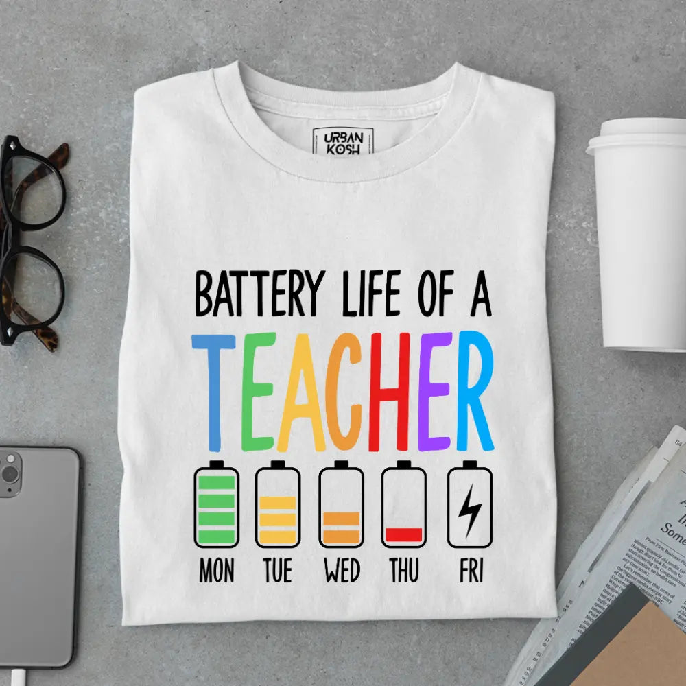 Battery Life of a Teacher - Exclusive Premium T-shirt for Teachers