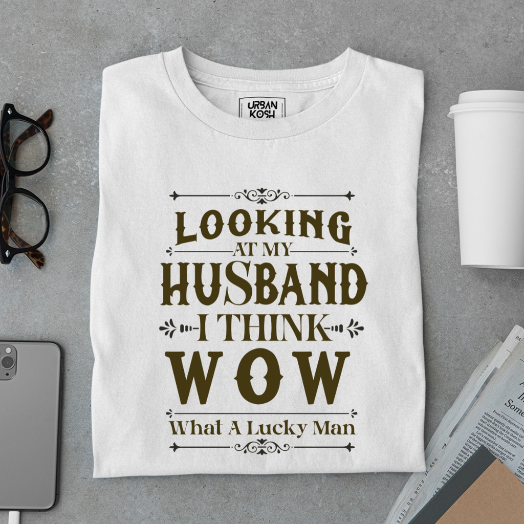 Looking At My Husband T Shirt