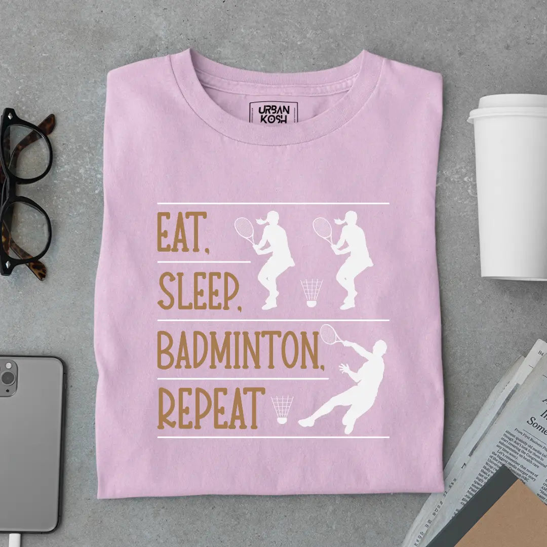 Eat Sleep Badminton Repeat Funny T-shirt for Badminton Player