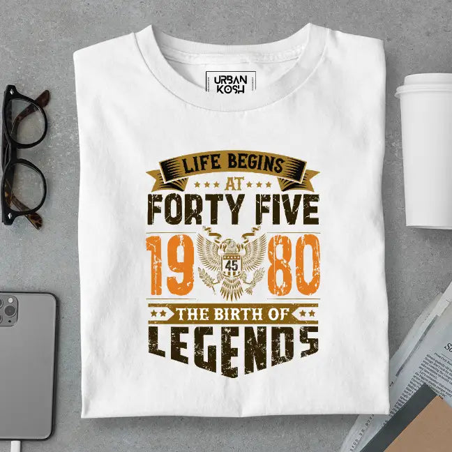 Life Begins at 45, The Birth of Legends Premium Unisex Birthday T-shirt