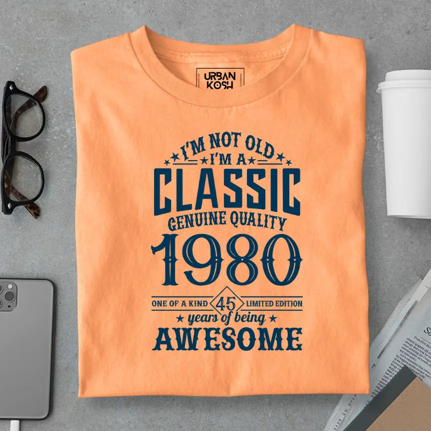 I Am Not Old, I Am Classic 1980 Premium Unisex Birthday T-shirt