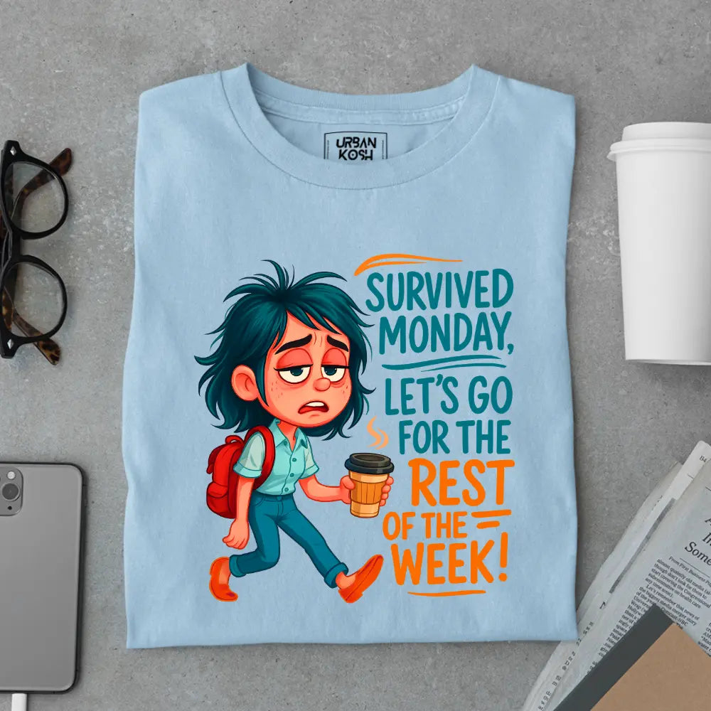 Survived Monday, Let's Go for the Rest of the Week Exclusive Premium T-Shirt for Women