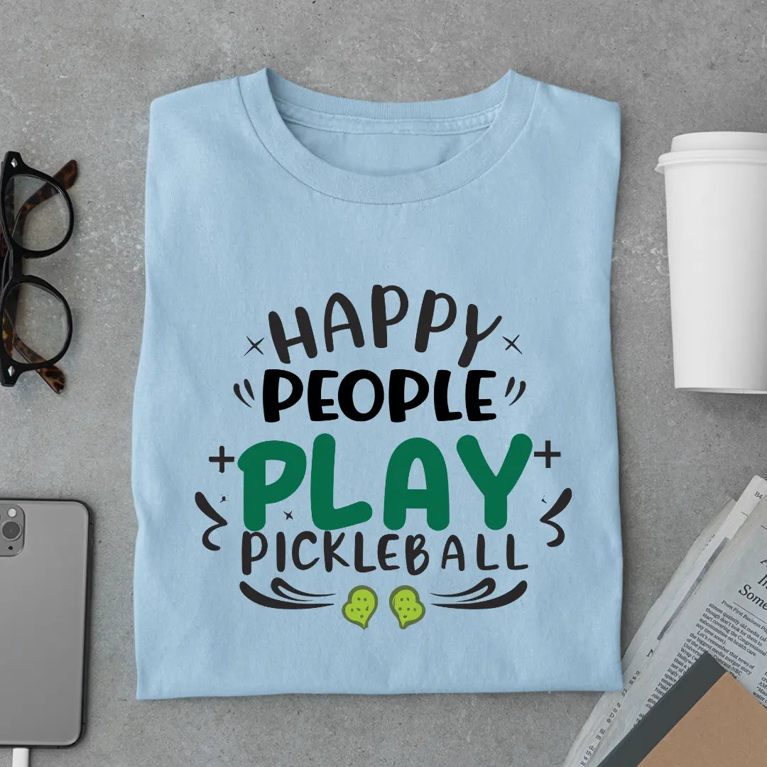 Happy People Play Pickleball T-shirt