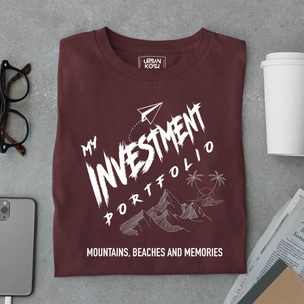 "My Investment Portfolio Mountains, Beaches and Memories" Premium Wanderlust T-Shirt
