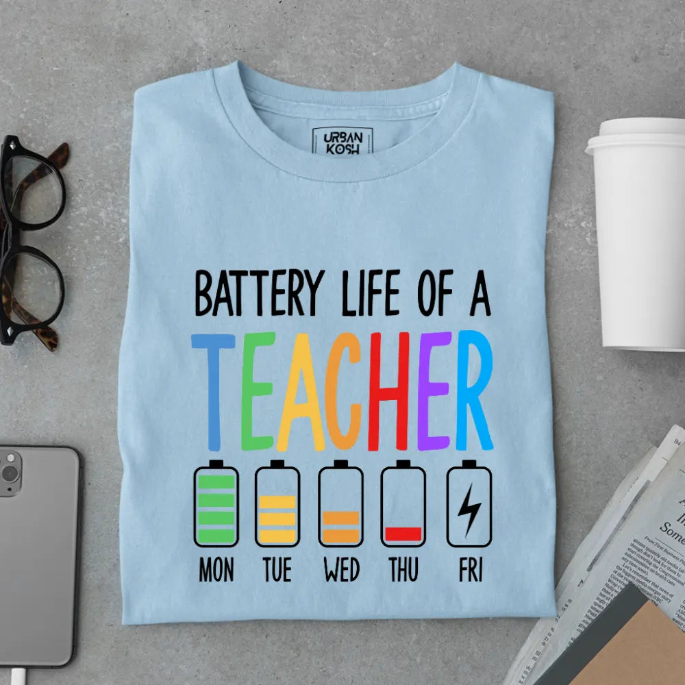 Battery Life of a Teacher - Exclusive Premium T-shirt for Teachers