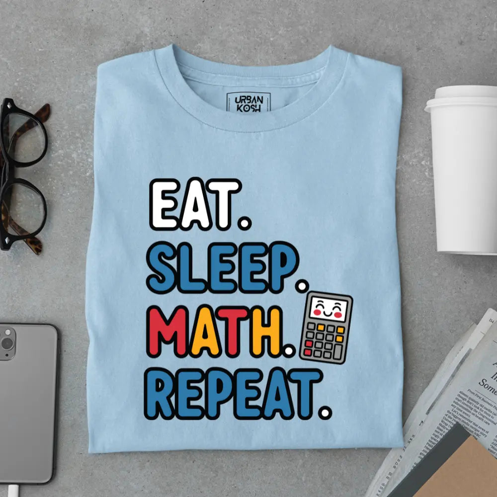 Eat Sleep Math Repeat - Exclusive Premium T-shirt for Teachers