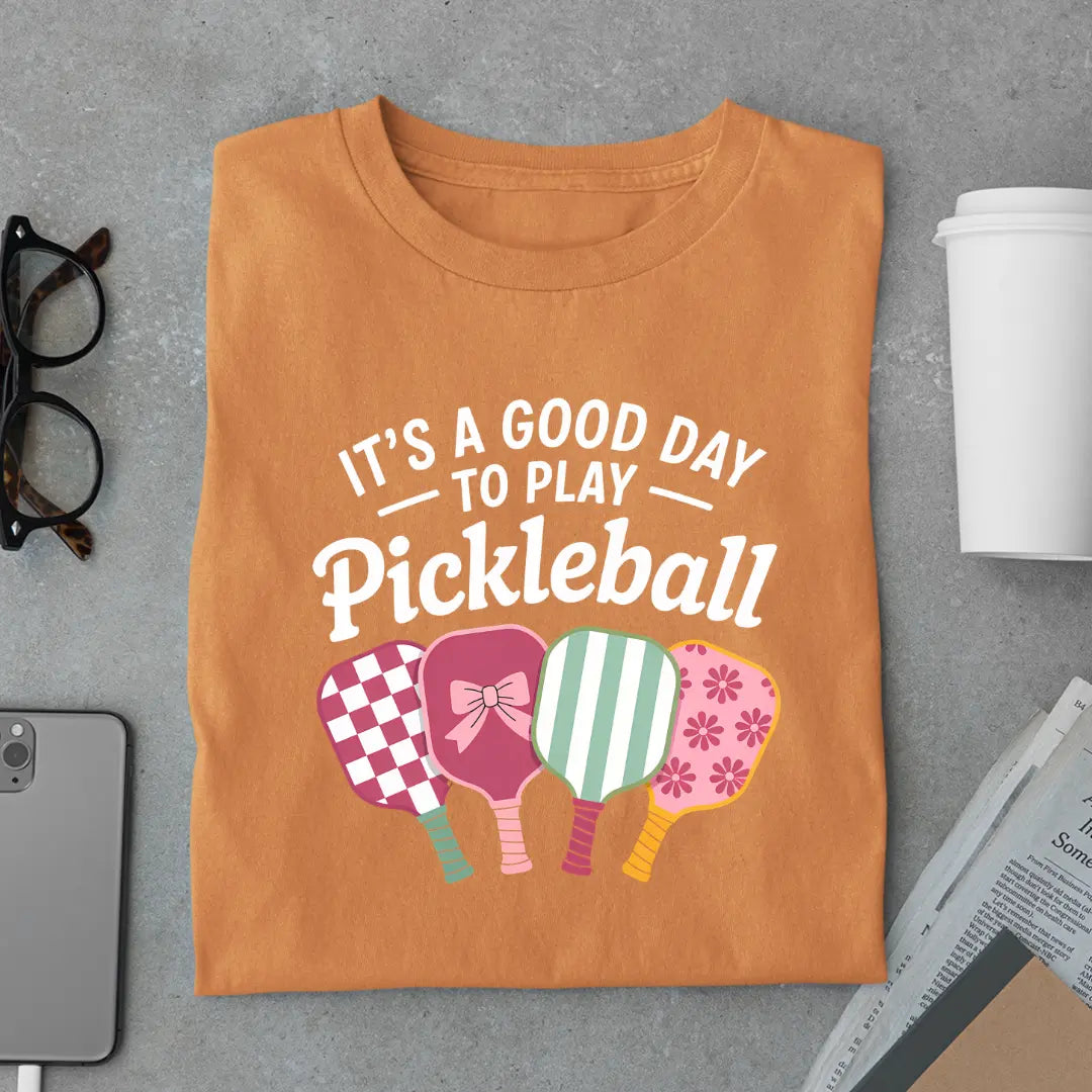 It's a Good Day to Play Pickleball Premium Exclusive T-shirt