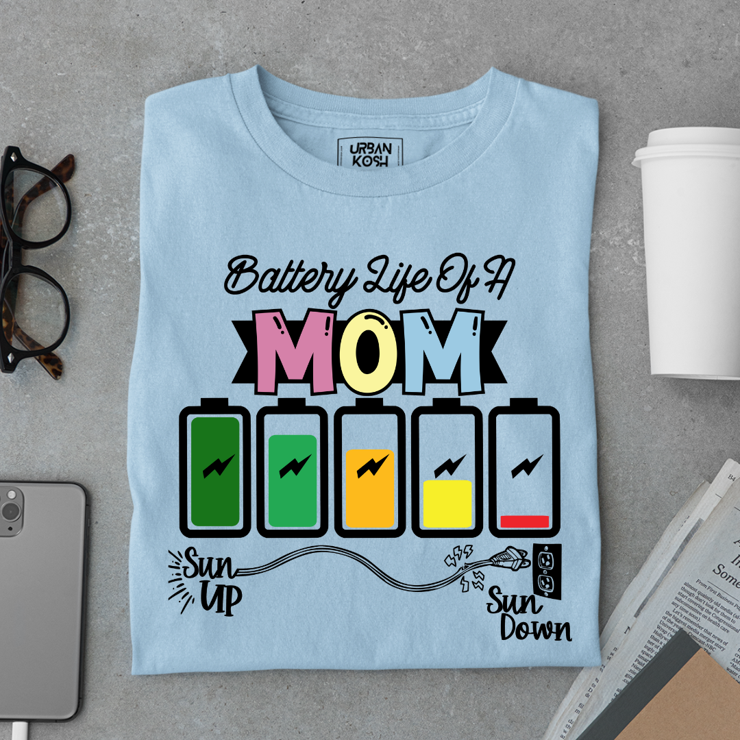 Battery Life of a Mom T Shirt