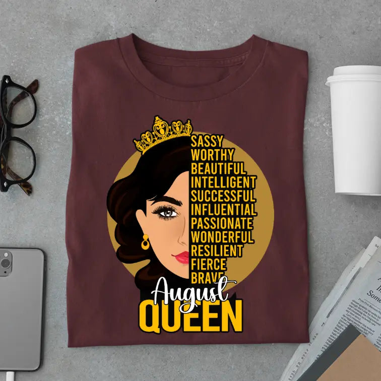 Sassy August Queen Limited Edition Exclusive Premium Birthday T-Shirt