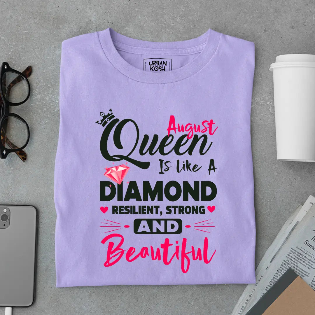 August Queen is Like a Diamond Premium Exclusive Birthday T-shirt