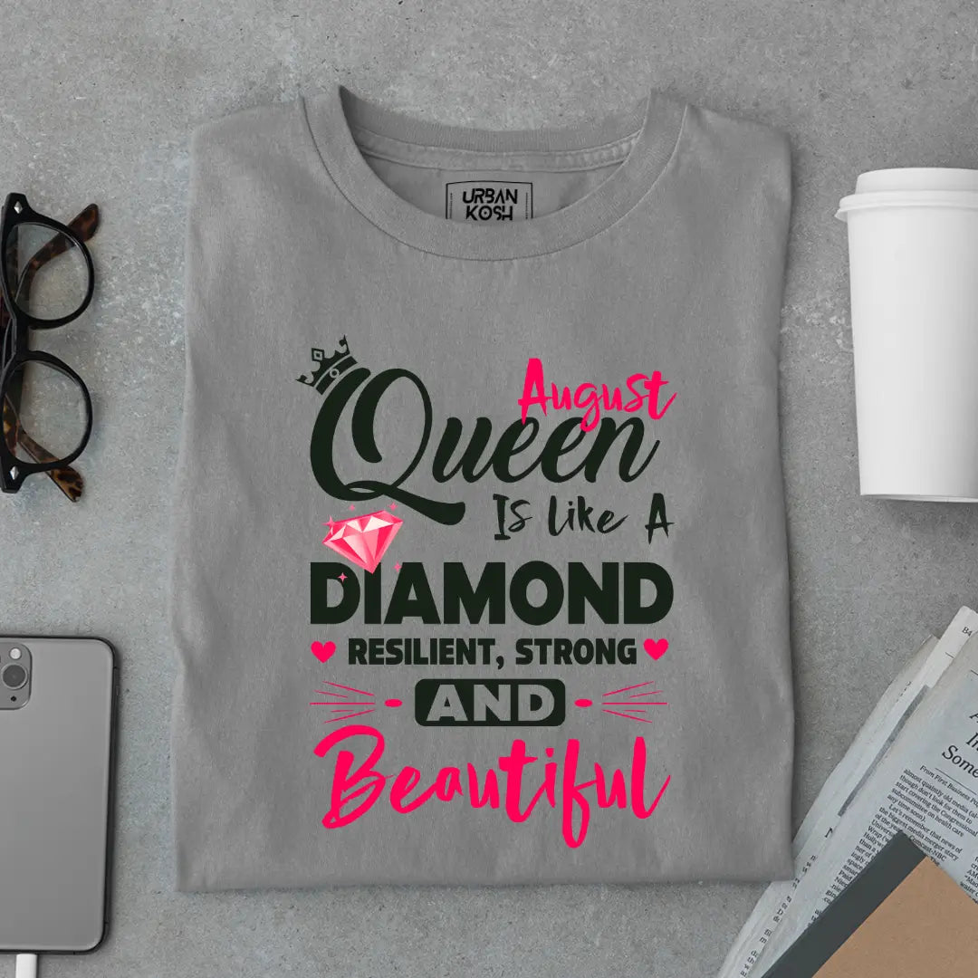 August Queen is Like a Diamond Premium Exclusive Birthday T-shirt