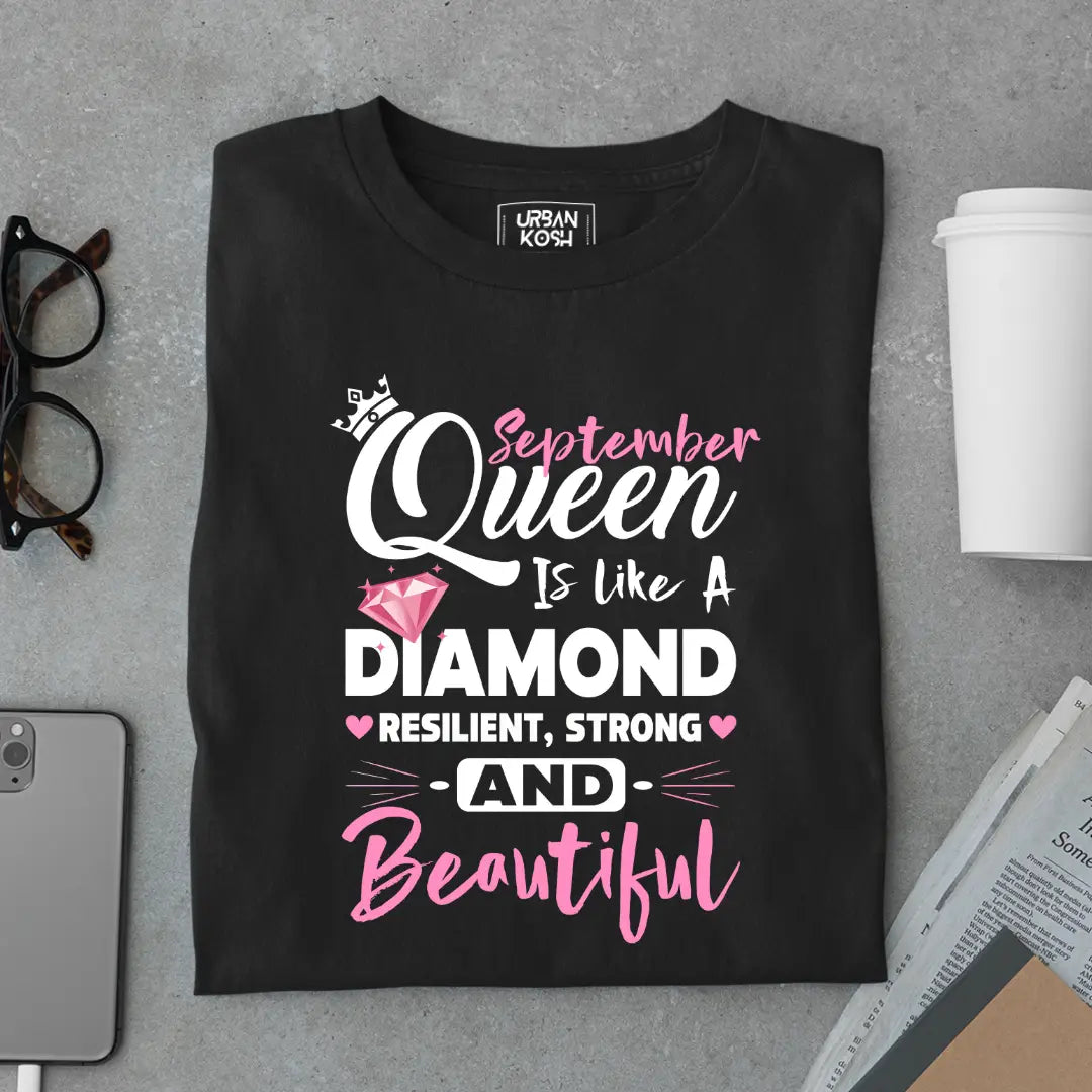September Queen is Like a Diamond Premium Exclusive Birthday T-shirt