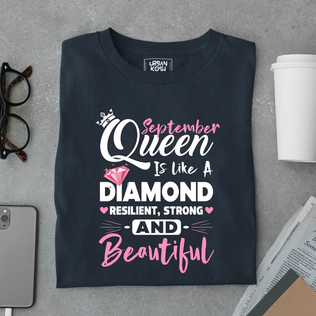 September Queen is Like a Diamond Premium Exclusive Birthday T-shirt