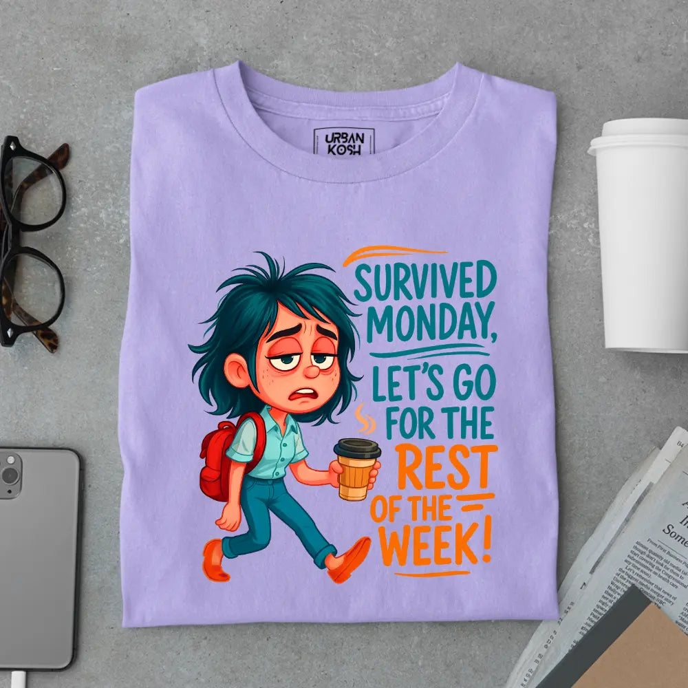 Survived Monday, Let's Go for the Rest of the Week Exclusive Premium T-Shirt for Women
