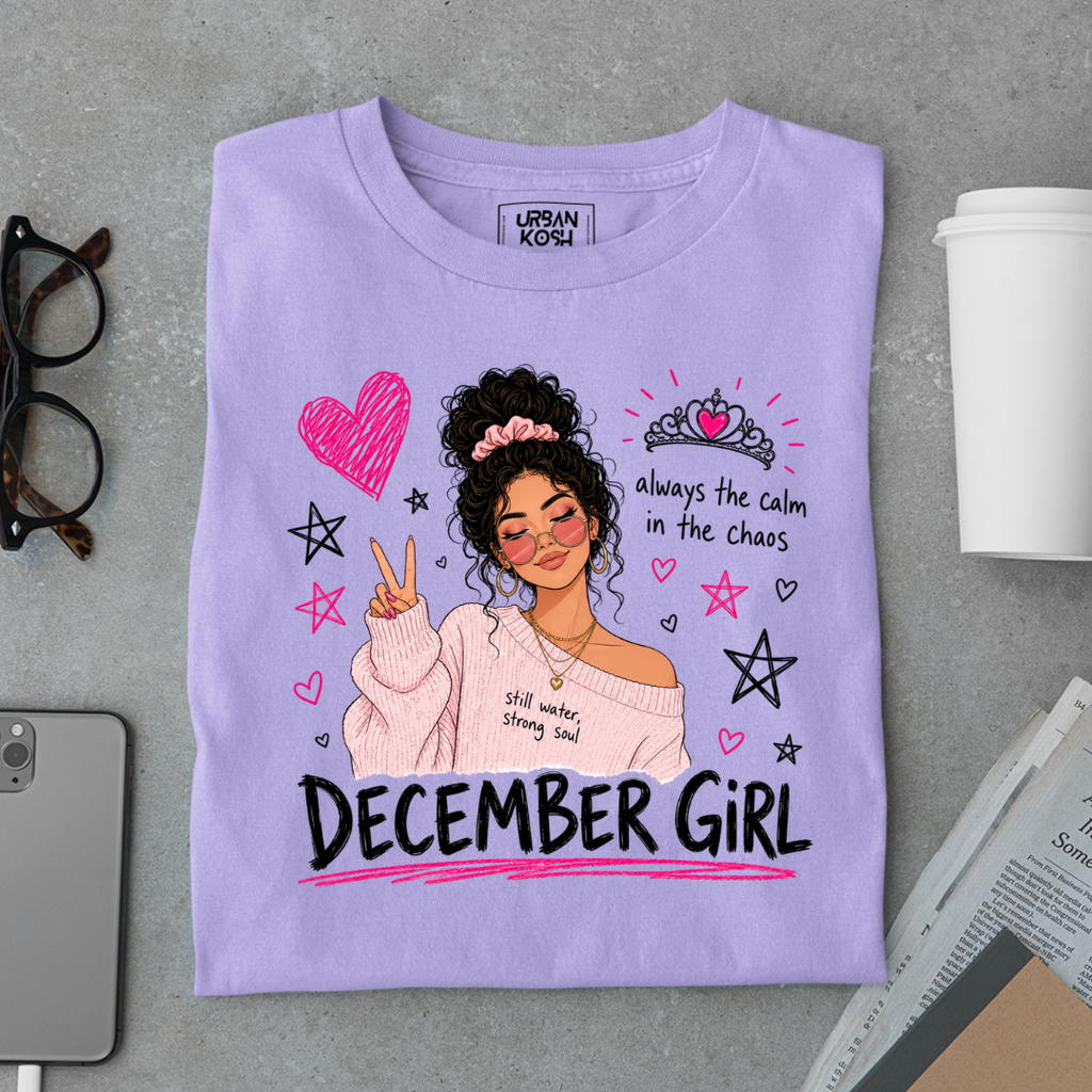 Always the Calm in the Chaos Exclusive Premium T-shirt for December Girl