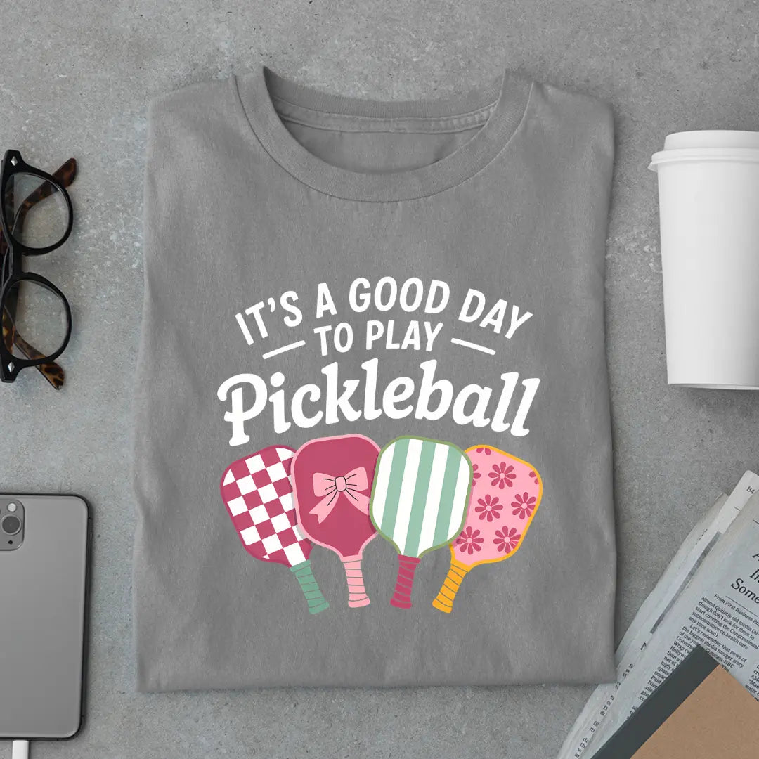 It's a Good Day to Play Pickleball Premium Exclusive T-shirt