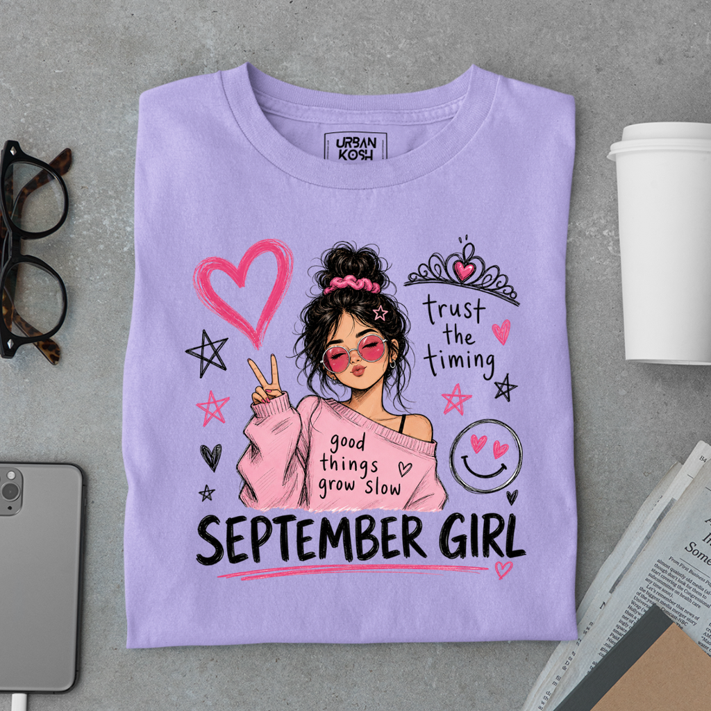 Trust the Timing of September Girl an exclusive Premium Birthday T-shirt